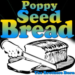 Poppy Seed Bread